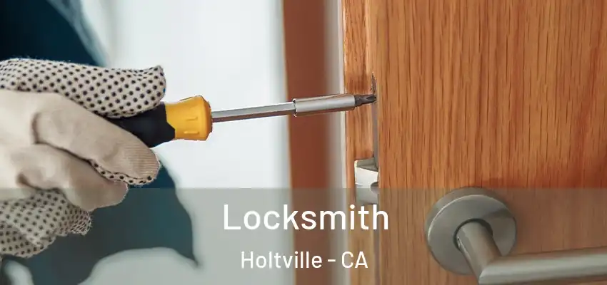  Locksmith Holtville - CA