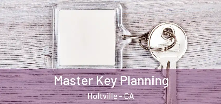  Master Key Planning Holtville - CA