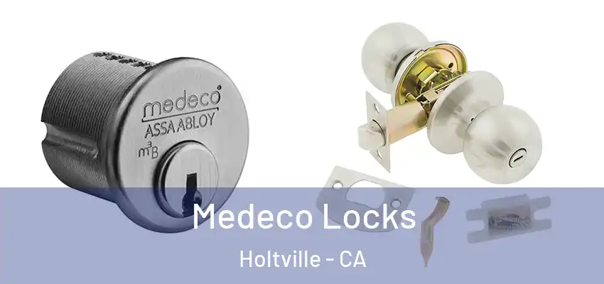 Medeco Locks Holtville - CA